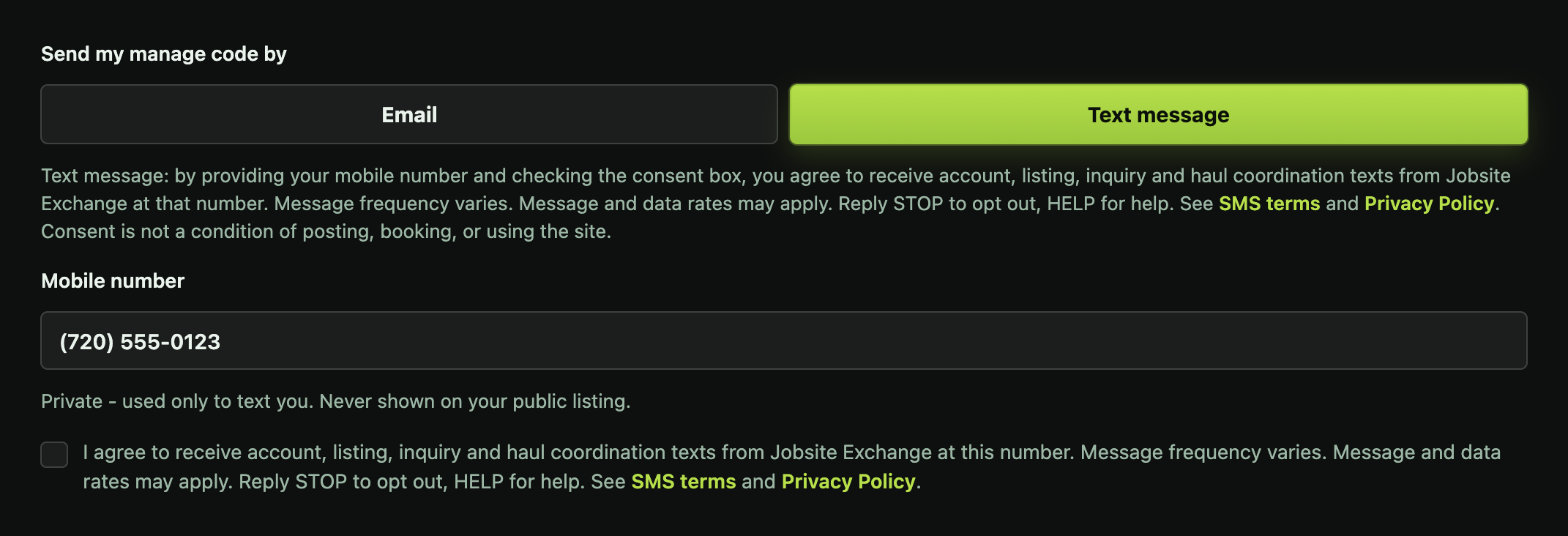 The Jobsite Exchange SMS consent step on desktop: a Send my manage code by toggle with Email and Text message, Text message selected, the disclosure paragraph, a mobile number field, and an unchecked consent checkbox reading I agree to receive account, listing, inquiry and haul coordination texts from Jobsite Exchange at this number.